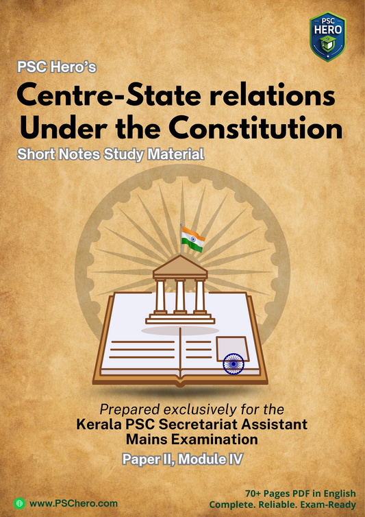 Centre State Relations - PSC Hero - Secretariat Assistant Mains Short Notes Study Material