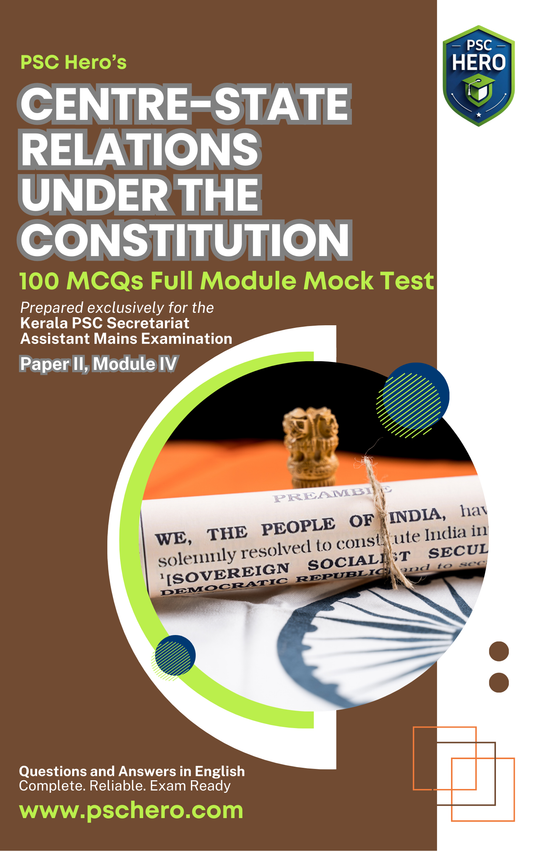 100 MCQs on Centre–State Relations - Kerala PSC Secretariat Assistant Mains | Module 4, Paper II
